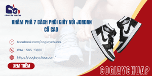 Khám phá 7 cách phối đồ với Jordan cổ cao dành cho nam